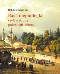 Baśń niepodległa czyli literatura okresu zaborów