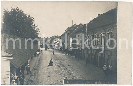 Kowno ulica Wileńska 1906r zdjęciowa