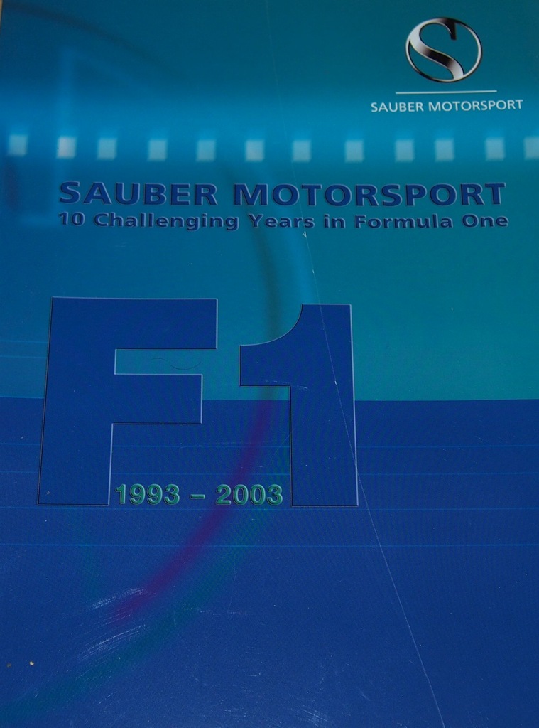 SAUBER MOTOSPORT. 10 LAT W FORMULE 1. 1993-2003.