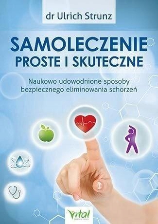 SAMOLECZENIE PROSTE I SKUTECZNE. NAUKOWO UDOWODNIO