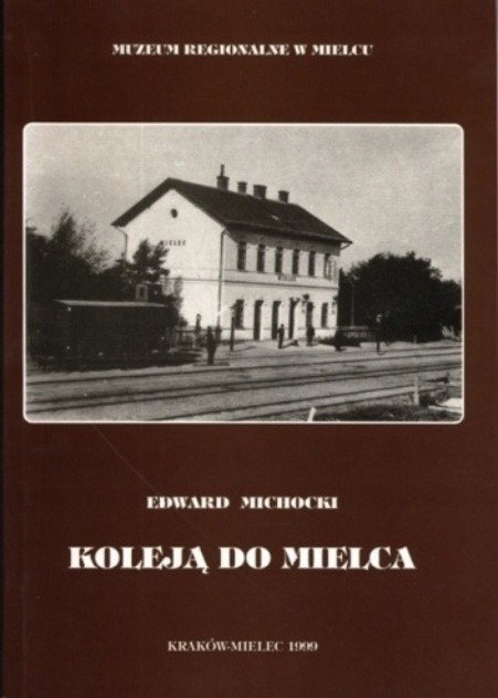 Edward Michocki - Koleją do mielca