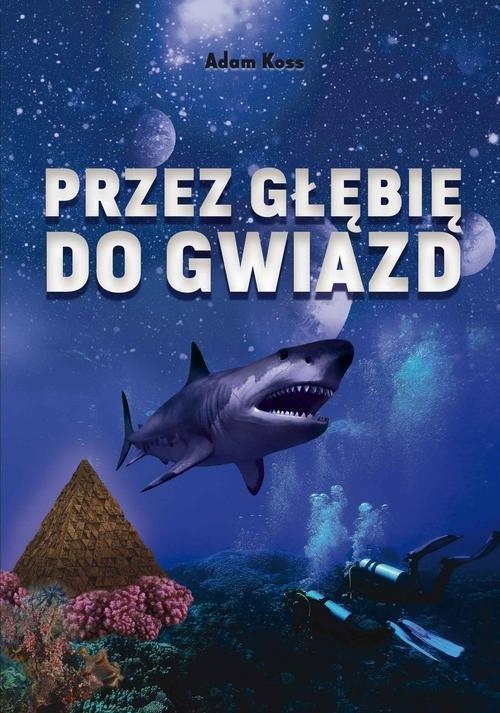 PRZEZ GŁĘBIĘ DO GWIAZD, KOSS ADAM