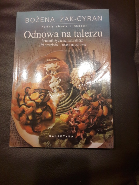 Odnowa na tależu - kuchnia zdrowia i miłości