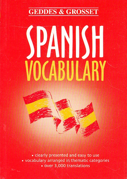 SPANISH VOCABULARY * wyd. GEDDES & GROSSET