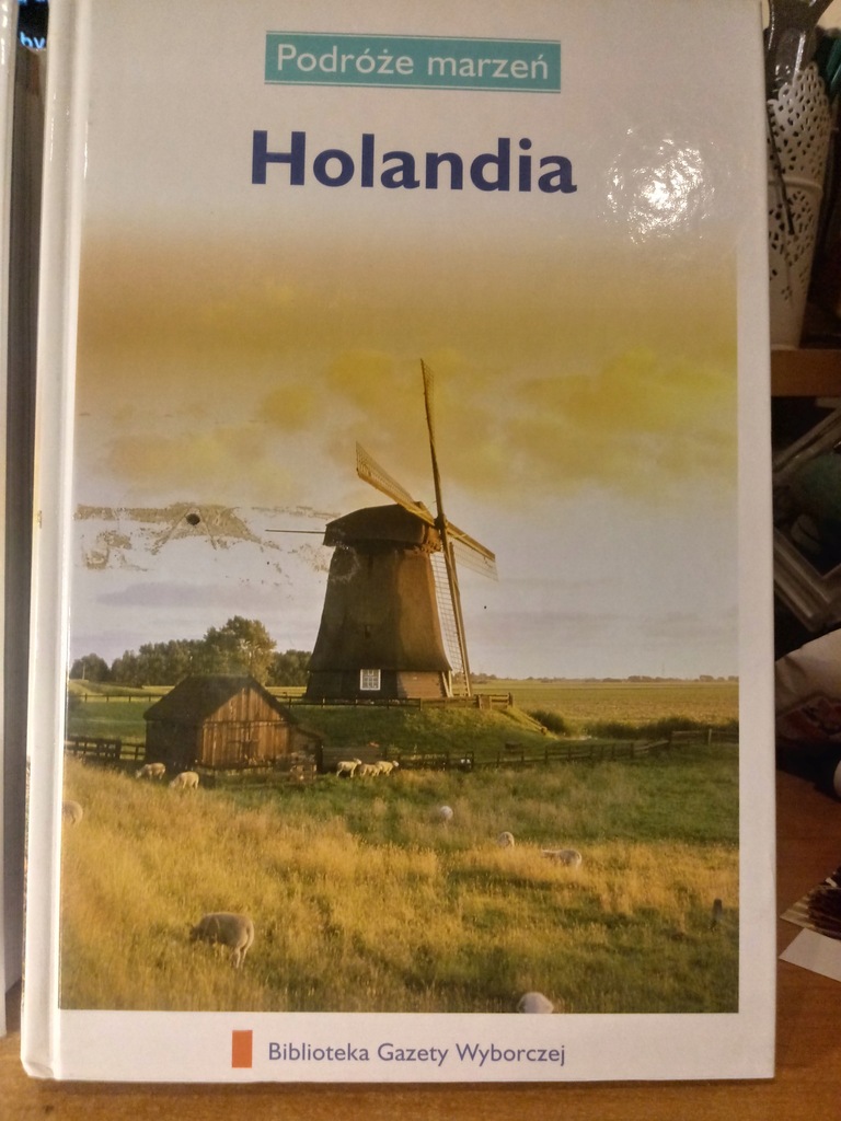 Holandia Podróże marzeń / b