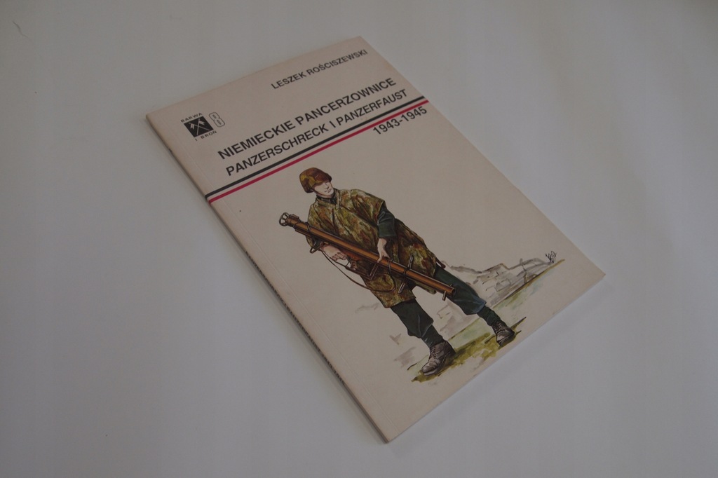 Niemieckie Pancerzownice - Panzerschreck i Panzerfaust - Leszek Rociszewski