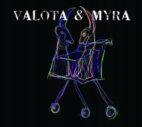 VALOTA+MYRA: 2 OU 3 CHOSES... [CD]