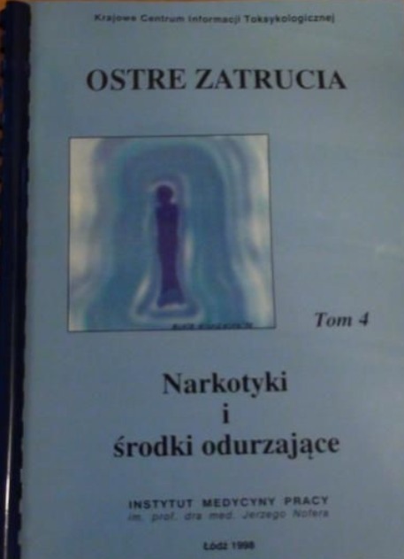 Ostre zatrucia Tom 4 Narkotyki i środki