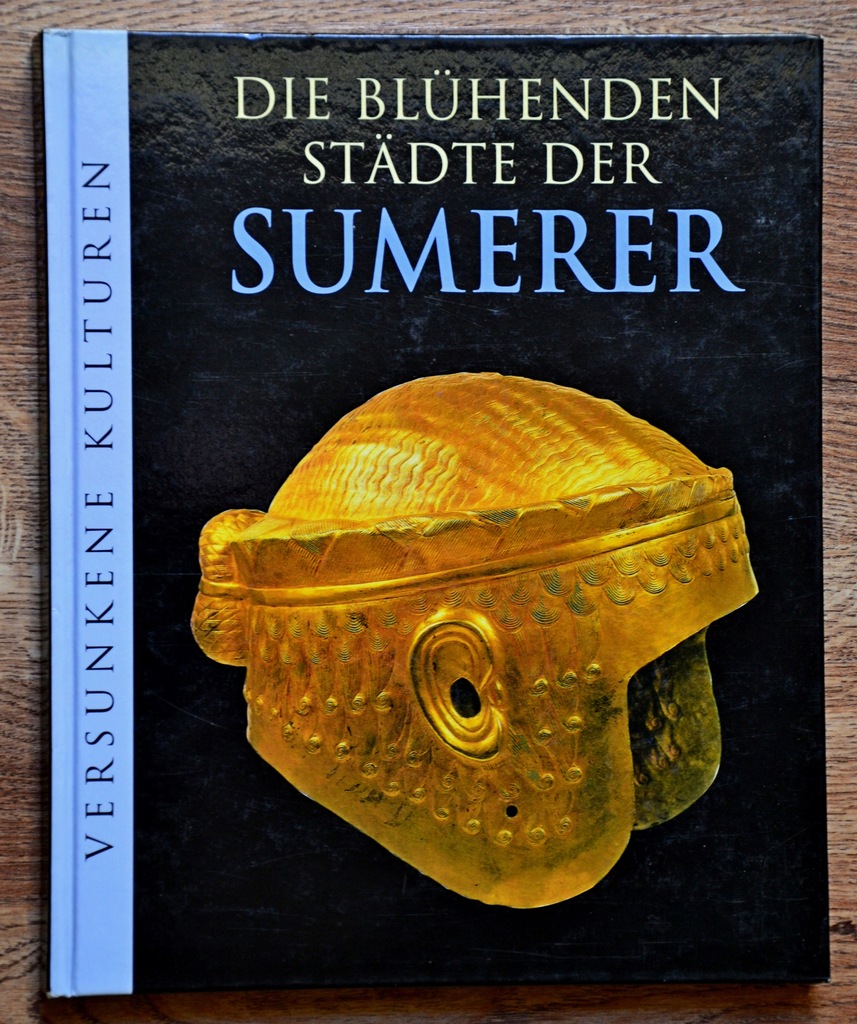 Die blühenden Städte der Sumerer