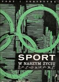 SPORT W NASZYM ŻYCIE ALBUM