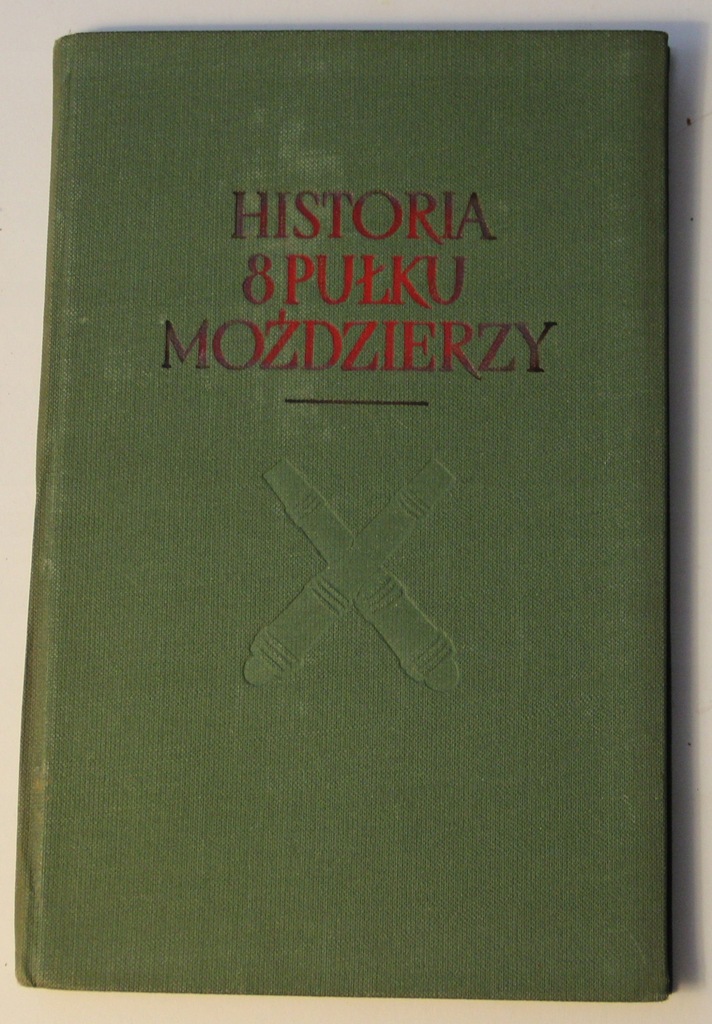 Historia 8 Pułku Moździerzy 1955