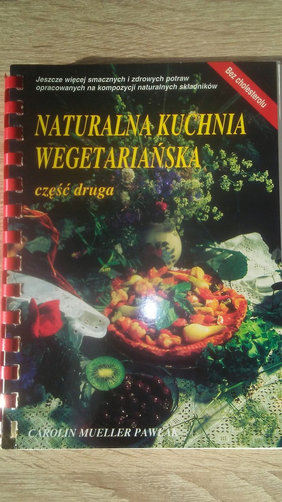 Naturalna kuchnia wegetariańska część druga