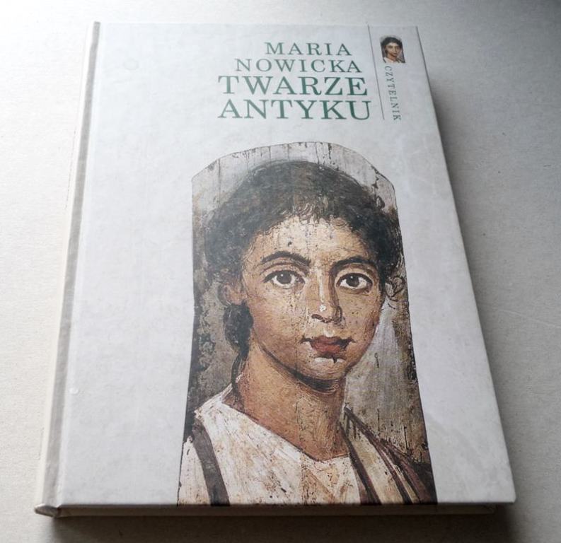 TWARZE ANTYKU - Maria Nowicka