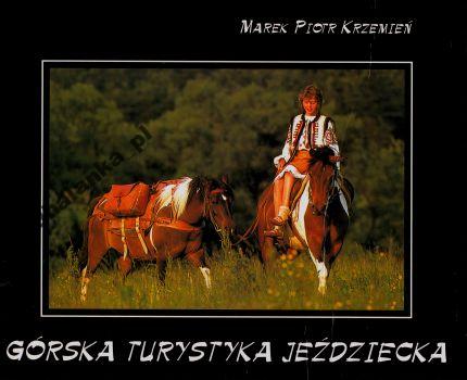 Górska Turystyka Jeździecka - Marek Piotr Krzemień