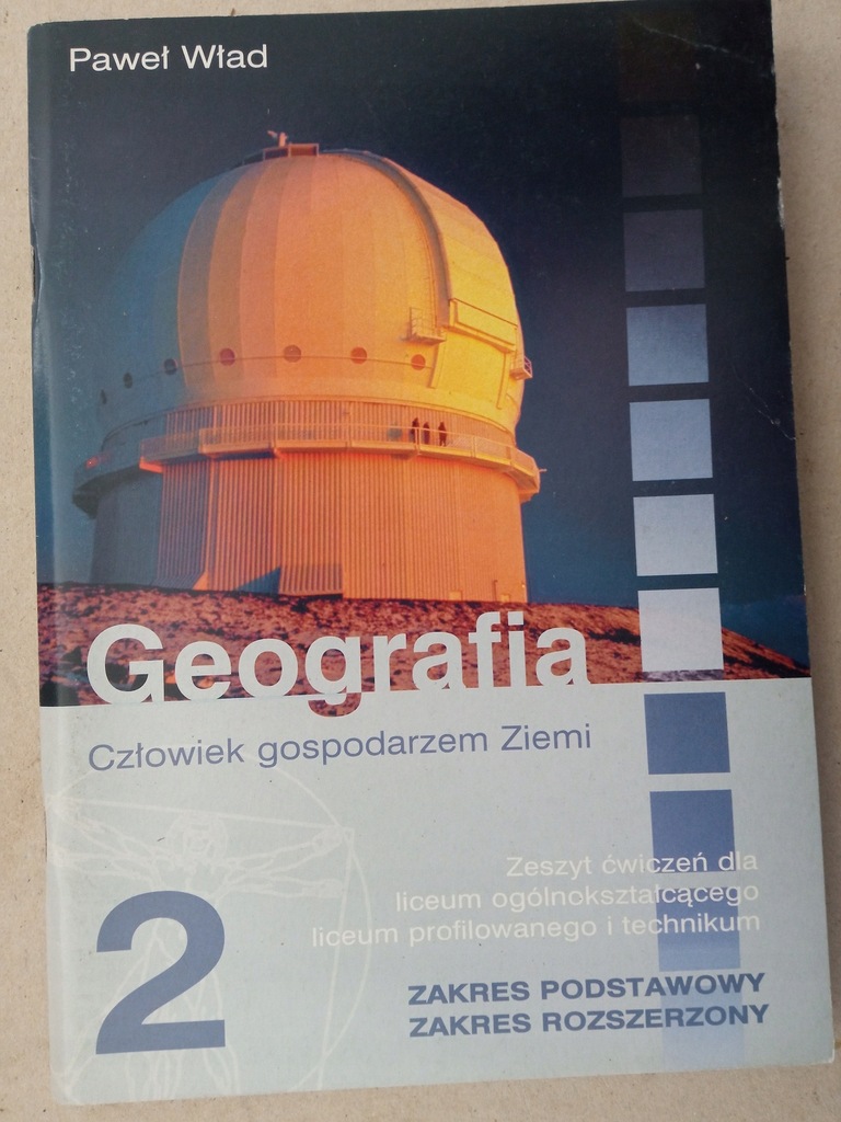 Geografia 2 Zeszyt ćwiczeń Człowiek gospodarzem ziemi Wład Paweł