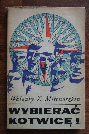 Wybierać kotwicę! Milenuszkin Walenty EkoKsiążki