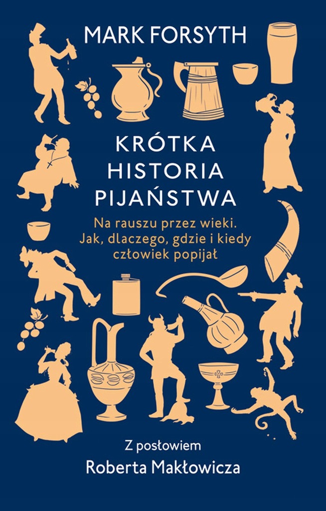 Krótka historia pijaństwa Mark Forsyth