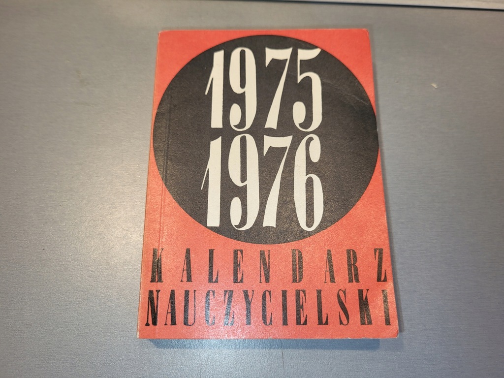 KALENDARZ NAUCZYCIELSKI 1975/1976