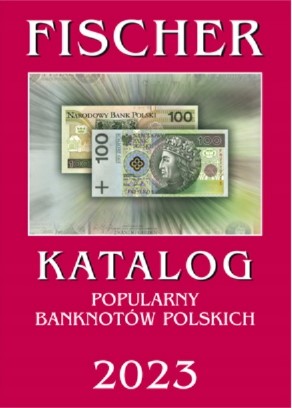 Katalog Popularny Banknotów Polskich Fischer 2023