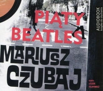 Piąty Beatles (CD mp3) Mariusz Czubaj