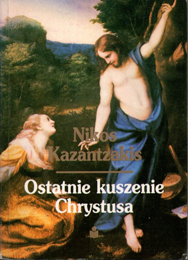 Ostatnie kuszenie Chrystusa Nikos Kazantzakis