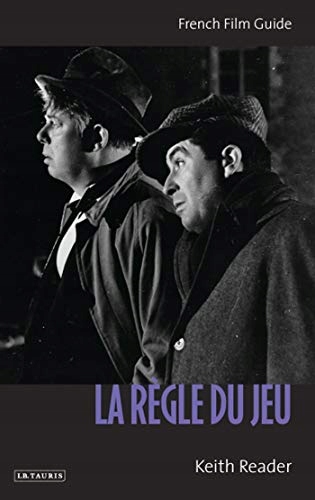 La Règle du Jeu: French Film Guide