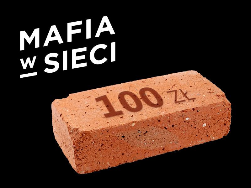 Mafia w sieci WIRTUALNA CEGIEŁKA 100 zł