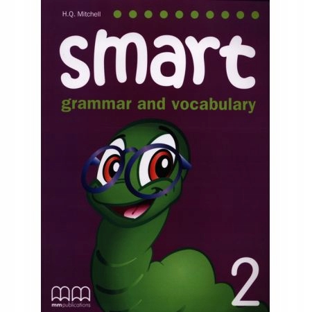 Smart Grammar and Vocabulary 2 SB MM PUBLICATIONS