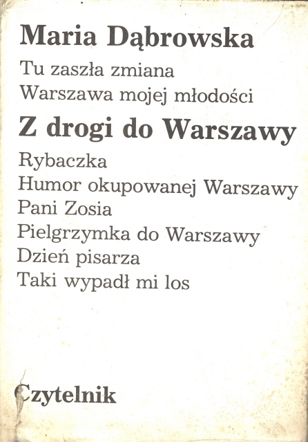 Z DROGI DO WARSZAWY - Maria Dąbrowska