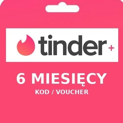 Tinder PLUS 6 miesięcy KOD / VOUCHER WYSYŁKA 24/7