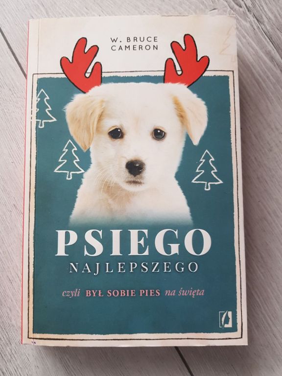 Książka Psiego najlepszego. Był sobie pies na...