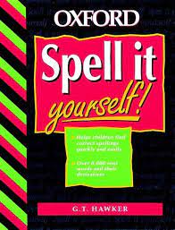 Spell it Yourself By G.T. Hawker.