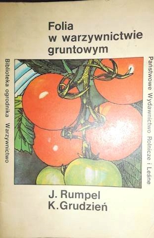 Folia w warzywnictwie gruntowym - Jan. Rumpel