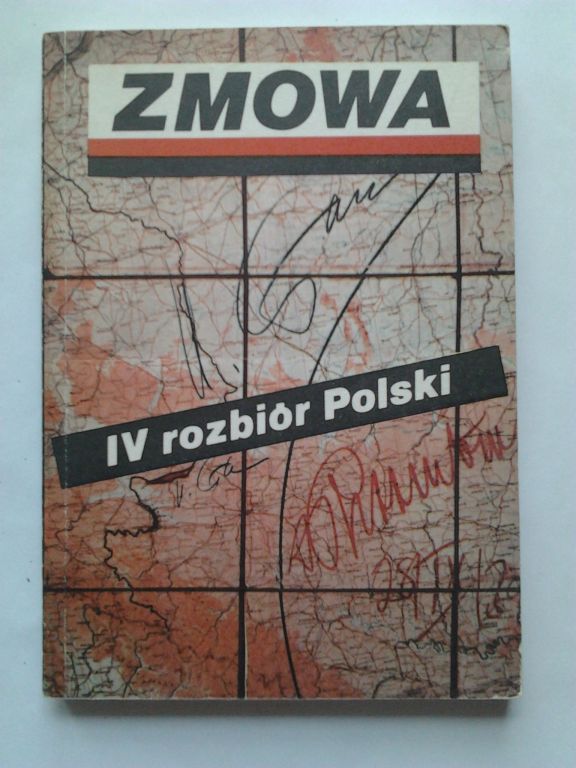 Zmowa IV rozbiór Polski -Andrzej Leszek Szcześniak