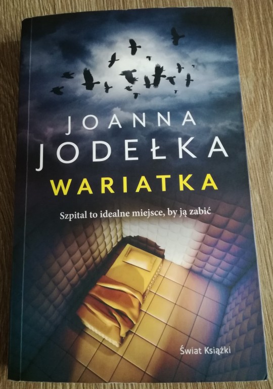 Joanna Jodełka - Wariatka stan idealny