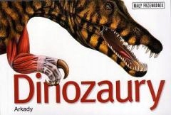 Mały przewodnik - Dinozaury ARKADY