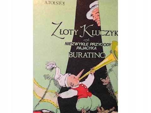 Złoty Kluczyk czyli Niezwykłe Przygo... - Tołastoj