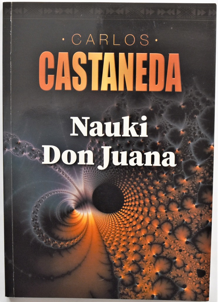 Nauki Don Juana - Carlos Castaneda