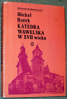 M.Rożek - Katedra wawelska w XVII wieku