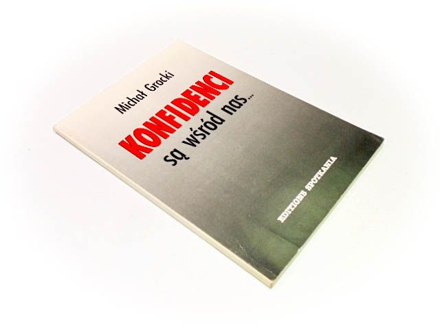 MICHAŁ GROCKI KONFIDENCI SĄ WŚRÓD NAS - 8088180807 - oficjalne ...
