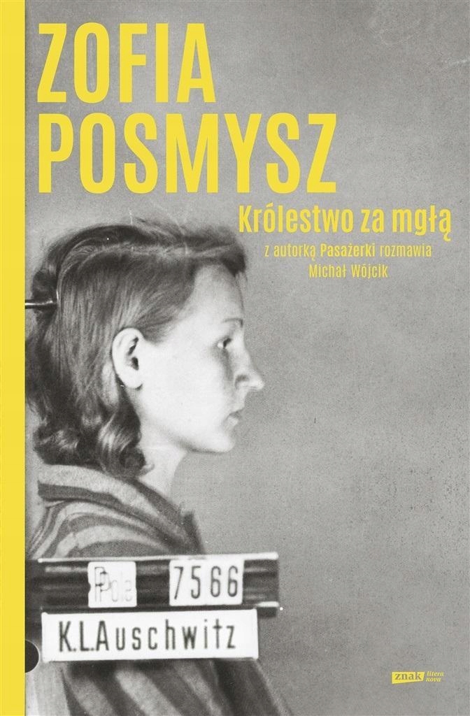 KRÓLESTWO ZA MGŁĄ, ZOFIA POSMYSZ