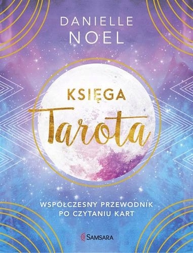 Księga tarota. Współczesny przewodnik. Noel