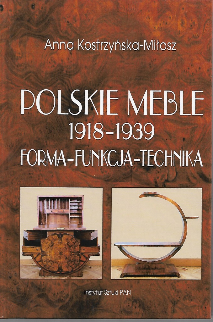 Polskie meble 1918-1939 Anna Kostrzyńska-Miłosz