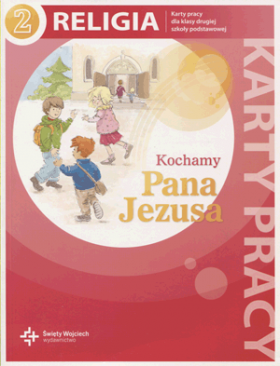 Kochamy Pana Jezusa Klasa 2 Karty Pracy Religia 6866237892 Oficjalne Archiwum Allegro