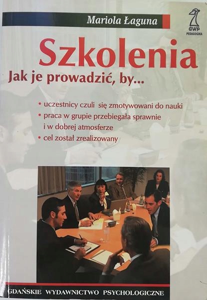 Mariola Łaguna Szkolenia Jak je prowadzić by...