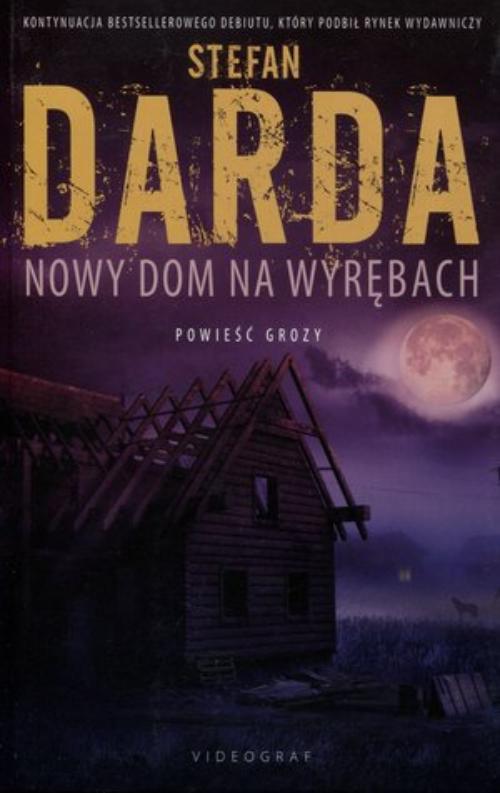 NOWY DOM NA WYRĘBACH Stefan Darda