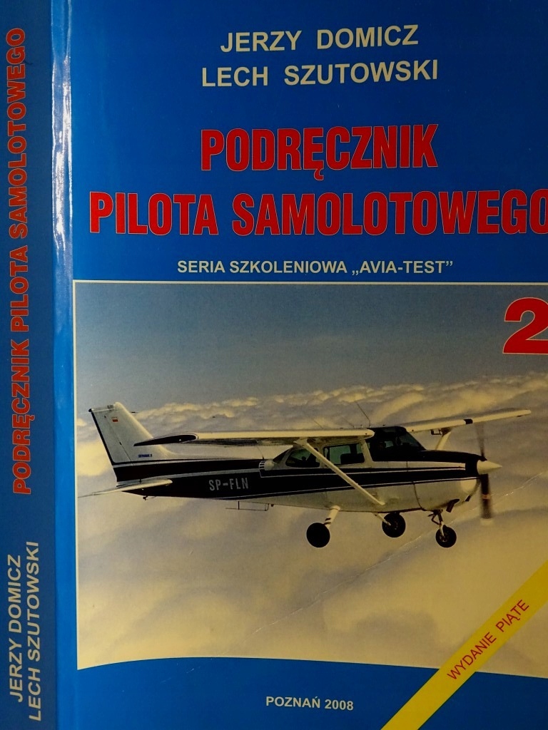 PODRĘCZNIK PILOTA SAMOLOTOWEGO SZKOLENIOWY LATANIE