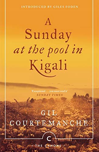 A SUNDAY AT THE POOL IN KIGALI (CANONS) - Gil Courtemanche [KSIĄŻKA]
