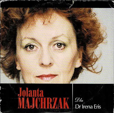 Jolanta Majchrzak Tadeusz Woźniak Dr Irena Eris CD