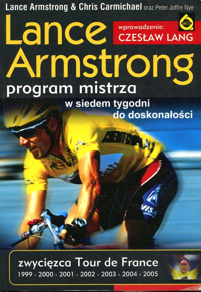 Lance Armstrong Program mistrza. W siedem tygodni do doskonałości